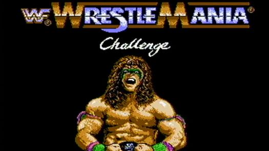 Wrestlemania Challenge (E) ROM