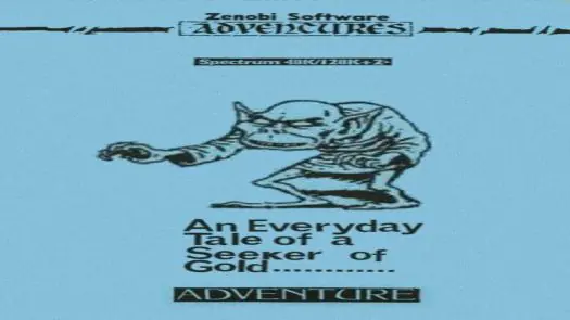 An Everyday Tale Of A Seeker Of Gold (1986)(Zenobi Software)[a]