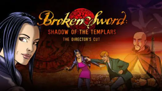 Broken Sword - Shadow of the Templars - The Director's Cut (EU)(M5)(XenoPhobia)