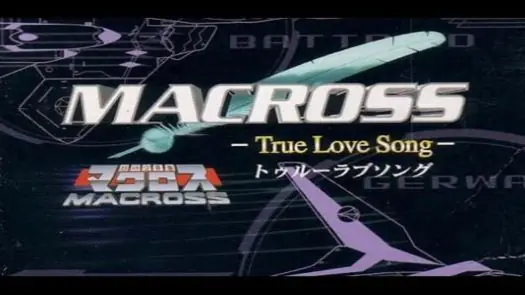 Choujikuu Yousai Macross - True Love Song (J) [M][!]