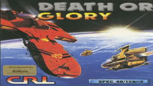 Death Or Glory (1987)(CRL Group)[a]