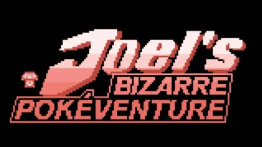 Joel’s Bizarre Pokeventure