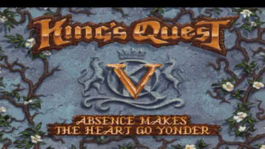 King's Quest 5 - Absence Makes the Heart go Yonder