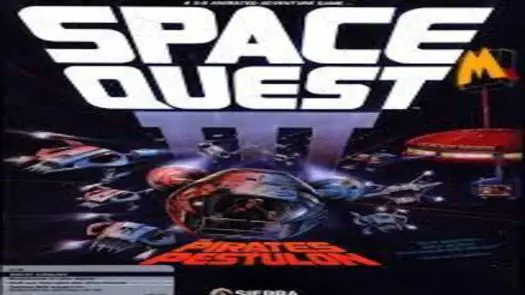 Space Quest III - The Pirates of Pestulon v1.0q (1989)(Sierra)(Disk 3 of 3)[cr MCA][m Blue Soft]