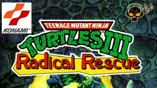  Teenage Mutant Ninja Turtles III - Radical Rescue