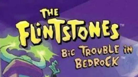The Flintstones - Big Trouble In Bedrock (Rocket) (E)