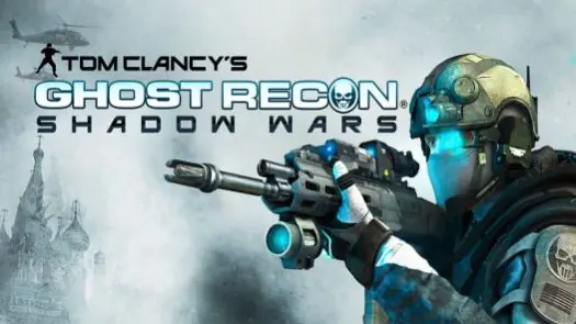 Tom Clancy's Ghost Recon - Shadow Wars